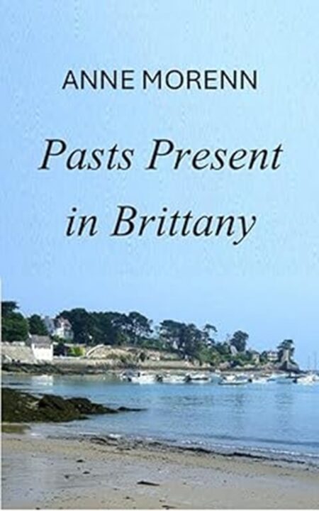 Pasts Present in Brittany